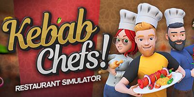 烤肉串模拟器|v20250513|官方中文|支持手柄|Kebab Chefs! – Restaurant Simulator