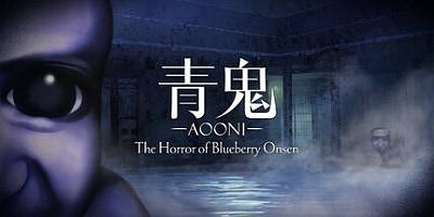 青鬼 ブルーベリー温泉の怪異|官方中文|支持手柄|Aooni The Horror of Blueberry Onsen|青鬼蓝莓温泉之谜