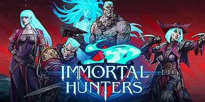 不朽猎手|官方中文|支持手柄|Immortal Hunters