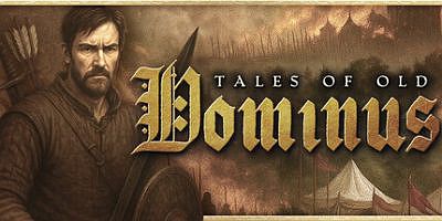 古老传说：多米诺斯|官方中文|Tales of Old: Dominus|古老的故事：多米努斯