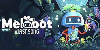 旋律机器人：最后的乐章|v20250604|官方中文|支持手柄|Melobot – A Last Song|美乐波：最终乐章