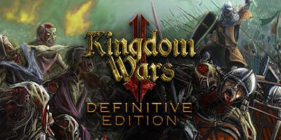 王国战争2：终极版|官方中文|Kingdom Wars 2: Definitive Edition