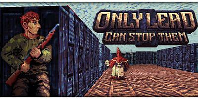 只有铅才能阻止他们|v20250606|官方中文|Only Lead Can Stop Them