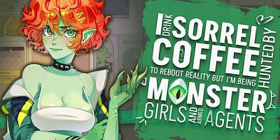 为了重启现实，我喝下了索蕾尔咖啡，却遭到魔物娘和武装特工的追捕。