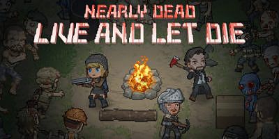 末日降临：绝地生存|v20250709|官方中文|Nearly Dead – Live and Let Die
