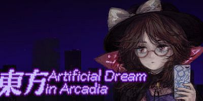东方人造梦|v20250704|官方中文|Touhou Artificial Dream in Arcadia