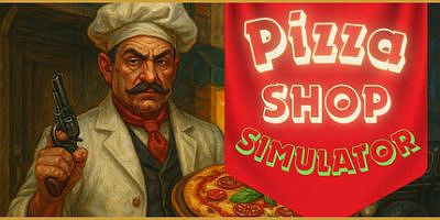 披萨店模拟器|官方中文|Pizza Shop Simulator