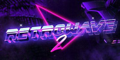 逆浪2|官方中文|支持手柄|Retrowave 2|反向波2