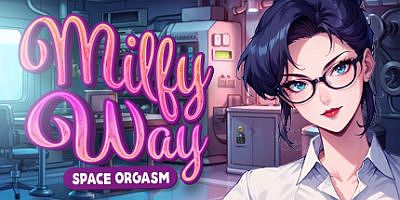 Milfy Way: Space Orgasm 🪐