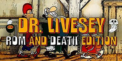利维西博士浪漫与死亡版|官方中文|DR LIVESEY ROM AND DEATH EDITION|李甫西大夫：罗姆酒与死亡版