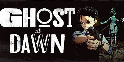 黎明时分的幽灵|v20250812|官方中文|支持手柄|Ghost at Dawn|黎明幽灵