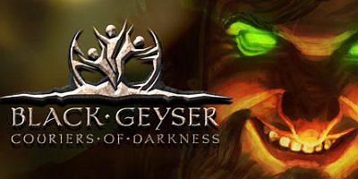 黑色间歇泉：黑暗的信使|v1.2.90|全DLC|官方中文|Black Geyser: Couriers of Darkness|黑色间歇泉：黑暗的使者