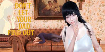 别让你爸爸发现了|官方中文|Don’t Let Your Dad Find Out